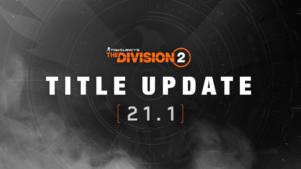 The Division 2 Update 21.1